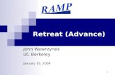 1 Retreat (Advance) John Wawrzynek UC Berkeley January 15, 2009.