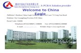 A PCB/A Solution provider Address : Huizhou China Eagle Scientific Park No3 Lane 7 E Ling Nan Road Huizhou City Guangdong Province P.R China Postal Code: