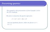 Factorising quartics The example in this presentation is from Example 2.10 in the FP1 textbook. The aim is to factorise the quartic expression z 4 + 2z³.