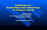 Challenges for Sustainable Rural Networking in Solomon Islands David Leeming People First Network Rural Development Volunteers Association leeming@pipolfastaem.gov.sb.
