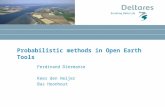 Probabilistic methods in Open Earth Tools Ferdinand Diermanse Kees den Heijer Bas Hoonhout.