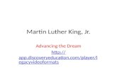 Martin Luther King, Jr. Advancing the Dream  player/legacyvideoformats.