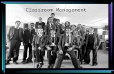 Classroom Management. An image of education? “One of the biggest causes of disruption in the classroom is the teacher!”