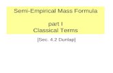 Semi-Empirical Mass Formula part I Classical Terms [Sec. 4.2 Dunlap]