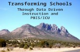 Transforming Schools Through Data Driven Instruction and PBIS/ICU.