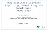 Jamie Roberts eDMR Administrator Ohio EPA, Division of Surface Water DSW eBusiness Services Reporting, Permitting and Compliance Made Easy November 5,