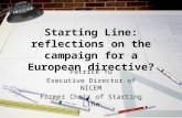Starting Line: reflections on the campaign for a European directive? Patrick Yu Executive Director of NICEM Former Chair of Starting Line.