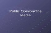 Public Opinion/The Media. For Next Time Liberal Source O’Connor and Sabato 15, 12 Enduring Debate Sections 41,42,44-46 264 #1 293 1-3.