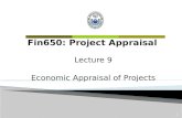 1 Fin650: Project Appraisal Lecture 9 Economic Appraisal of Projects.