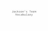 Jackson’s Term Vocabulary. Ancestor A person from whom one is descended.