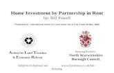 Home Investment by Partnership in Rent by: Bill Powell bill@vts16.fastmail.net  Housing Portfolio North Warwickshire Borough.