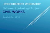 PROCUREMENT WORKSHOP National Hydrology Project CIVIL WORKS Guwahati Nov 16-18.