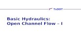 Basic Hydraulics: Open Channel Flow – I. Open Channel Definitions Open channels are conduits whose upper boundary of flow is the liquid surface Canals,