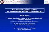 Kitty Jager & Anneke Kramer, Jane Tizard, Enrico Verrina, Vianda Stel and Karlijn van Stralen On behalf of he ERA-EDTA and ESPN Registry Committees ERA-EDTA.