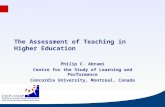 The Assessment of Teaching in Higher Education Philip C. Abrami Centre for the Study of Learning and Performance Concordia University, Montreal, Canada.
