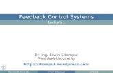 Dr.-Ing. Erwin Sitompul President University Lecture 1 Feedback Control Systems  President UniversityErwin SitompulFCS 1/1.