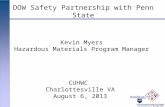 DOW Safety Partnership with Penn State Kevin Myers Hazardous Materials Program Manager CUHWC Charlottesville VA August 6, 2013.