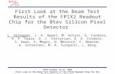 IEEE October 16-22, 2004 First Look at the Beam Test Results of the FPIX2 Readout Chip for the BTeV Silicon Pixel Detector First Look at the Beam Test.