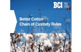 Better Cotton Chain of Custody Rules © Better Cotton Initiative.