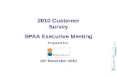RR 2010 Customer Survey SPAA Executive Meeting Prepared For: 24 th November 2010.