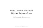 Data Communication Digital Transmition Behrouz A. Forouzan 1Data Communication - Digital Transmition.