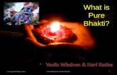 Bhajan & Vedic Studies1 What is Pure Bhakti?