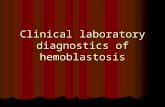Clinical laboratory diagnostics of hemoblastosis.