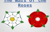 The Wars of the Roses. Richard Plantagenet, Duke of York Rebelled against Henry VI and Margaret of Anjou- beginning of the Wars of the Roses Failed to.