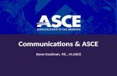 1 Communications & ASCE Steve Kaufman, P.E., M.ASCE.