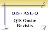 QIS / ASE-Q QIS Onsite Revisits. Revisit Checklist Quality Indicator Survey 2.
