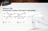 Warm Up Find the value of each variable. 1. x2. y3. z 218 4.
