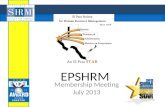 EPSHRM Membership Meeting July 2013. Welcome Engage. Inspire. Lead. Business Leaders!