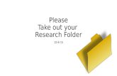 Please Take out your Research Folder 12-8-15. Research Paper Outline (50 point summative) Take out the green packet, “Outline/Research Sandwiches”. Turn.