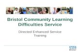 Bristol Community Learning Difficulties Service Directed Enhanced Service Training.