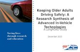 A LongROAD Study December 2015 Keeping Older Adults Driving Safely: A Research Synthesis of Advanced In- Vehicle Technologies.