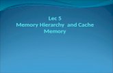 Memory Hierarchy: Terminology Hit: data appears in some block in the upper level (example: Block X)  Hit Rate : the fraction of memory access found in.