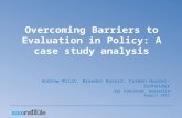 Overcoming Barriers to Evaluation in Policy: A case study analysis Andrew Milat, Braedon Donald, Carmen Huckel-Schneider Sax Institute, Australia August.