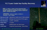 VLT Laser Guide Star Facility Recovery DBO - ESO Status Overview – CfAO meeting 26 March 2007 ESO: E. Allaert, C. Araujo, G.Avila, D.Bonaccini Calia, E.Brunetto,