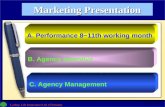 1 Cathay Life Insurance Ltd. (Vietnam) 28 Nov 20081 A. Performance 8~11th working month B. Agency Incentive C. Agency Management Marketing Presentation.