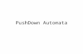 PushDown Automata. What is a stack? A stack is a Last In First Out data structure where I only have access to the last element inserted in the stack.