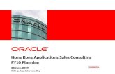 Hong Kong Applications Sales Consulting FY10 Planning 22 June 2009 Keith Ip, Apps Sales Consulting CONFIDENTIAL.