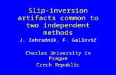 Slip-inversion artifacts common to two independent methods J. Zahradník, F. Gallovič Charles University in Prague Czech Republic.