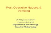 Post Operative Nausea & Vomiting Dr.M.Kannan MD DA Professor And HOD Department of Anaesthesiology Tirunelveli Medical College.