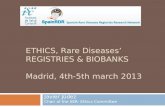 Javier Júdez Chair of the IIER- Ethics Committee ETHICS, Rare Diseases’ REGISTRIES & BIOBANKS Madrid, 4th-5th march 2013.