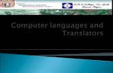 Computer Languages Computer Languages  Machine Language Machine Language  Assembly Language Assembly Language  High Level Language High Level Language.