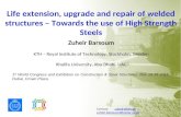 Life extension, upgrade and repair of welded structures – Towards the use of High Strength Steels Zuheir Barsoum KTH – Royal Institute of Technology, Stockholm,