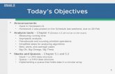 1 Today’s Objectives  Announcements Hand in Homework #1 Homework 2 was posted on the Schedule last weekend, due on 28-Feb  Analysis tools – Chapter 4.