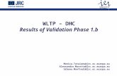 Brussels, 22 September 2009 – 101st MVEG 1 WLTP – DHC Results of Validation Phase 1.b Monica.Tutuianu@jrc.ec.europa.eu Alessandro.Marotta@jrc.ec.europa.eu.