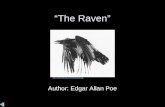 “The Raven” Author: Edgar Allan Poe .