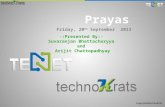 Copyright@technoKrats Friday, 20 th September 2013 -:Presented By:- Suvaranjan Bhattacharyya and Arijit Chattopadhyay.